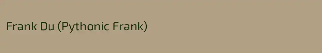 Frank Du (Pythonic Frank)